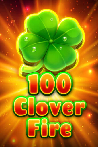 100 Clover Fire онлайн игра GMSlots | GMSlots без регистрации