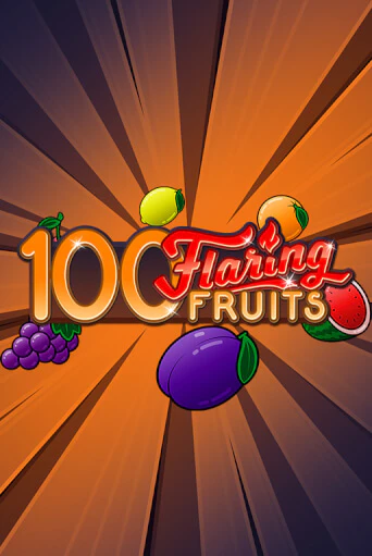 100 Flaring Fruits онлайн игра GMSlots | GMSlots без регистрации