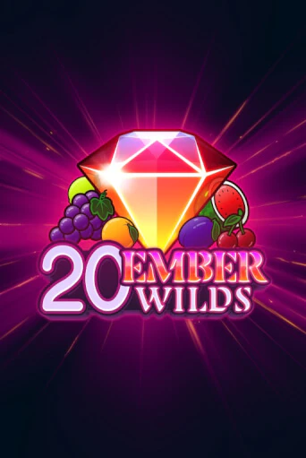 20 Ember Wilds онлайн игра GMSlots | GMSlots без регистрации