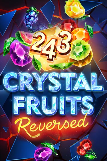 243 Crystal Fruits Reversed онлайн игра GMSlots | GMSlots без регистрации