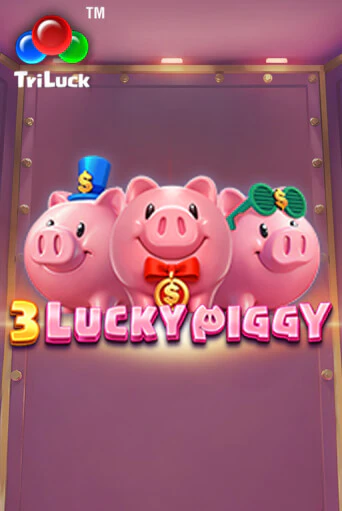 3 LUCKY PIGGY онлайн игра GMSlots | GMSlots без регистрации