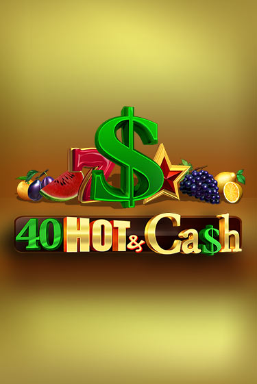 40 Hot & Cash онлайн игра GMSlots | GMSlots без регистрации