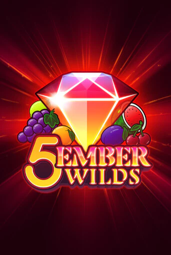 5 Ember Wilds онлайн игра GMSlots | GMSlots без регистрации