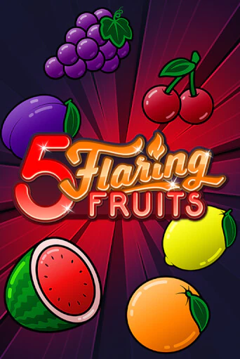 5 Flaring Fruits онлайн игра GMSlots | GMSlots без регистрации