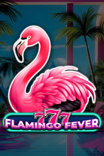 777 - Flamingo Fever онлайн игра GMSlots | GMSlots без регистрации