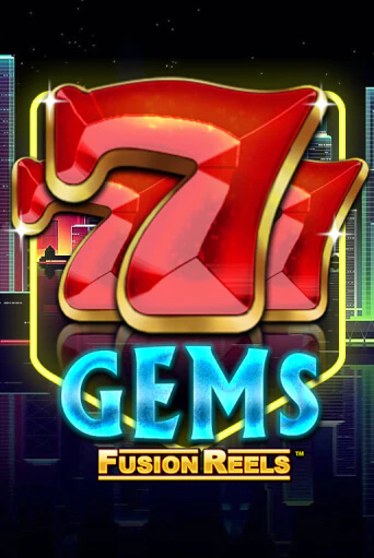 777 Gems Fusion Reels онлайн игра GMSlots | GMSlots без регистрации