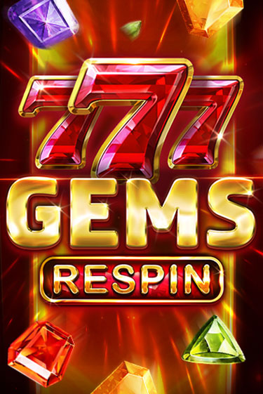 777 Gems Respin онлайн игра GMSlots | GMSlots без регистрации