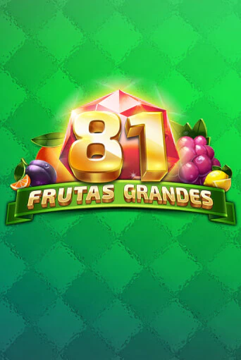 81 Frutas Grandes онлайн игра GMSlots | GMSlots без регистрации