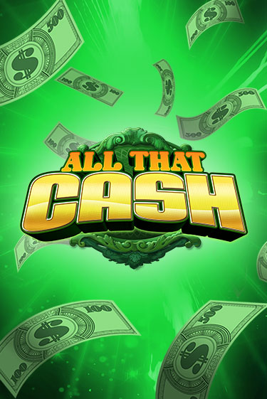 All That Cash онлайн игра GMSlots | GMSlots без регистрации