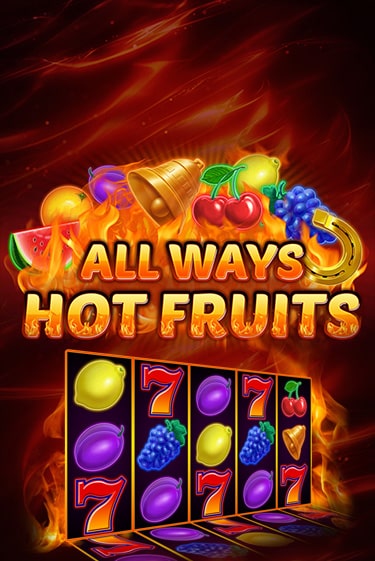 All Ways Hot Fruits онлайн игра GMSlots | GMSlots без регистрации