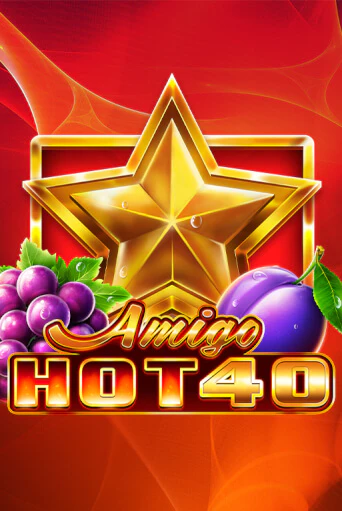 Amigo Hot 40 онлайн игра GMSlots | GMSlots без регистрации