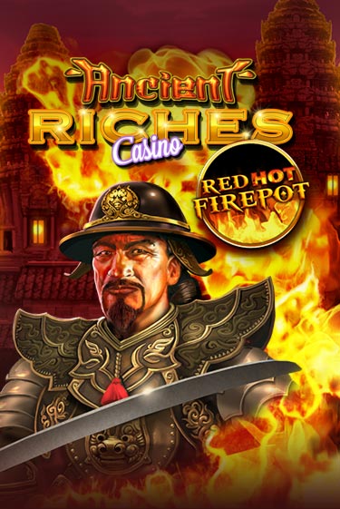 Ancient Riches Red Hot Firepot онлайн игра GMSlots | GMSlots без регистрации