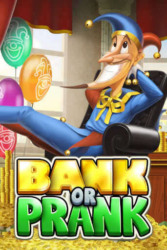 Bank or Prank онлайн игра GMSlots | GMSlots без регистрации