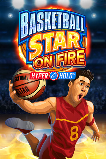 Basketball Star on Fire онлайн игра GMSlots | GMSlots без регистрации