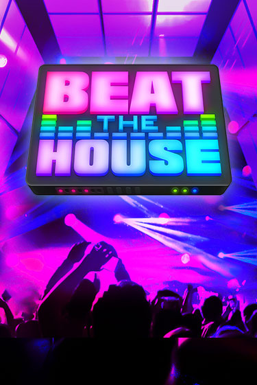 Beat The House онлайн игра GMSlots | GMSlots без регистрации