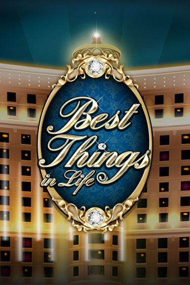 Best Things in life онлайн игра GMSlots | GMSlots без регистрации