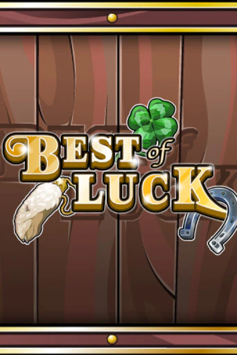 Best of Luck онлайн игра GMSlots | GMSlots без регистрации