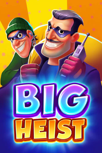 Big Heist онлайн игра GMSlots | GMSlots без регистрации