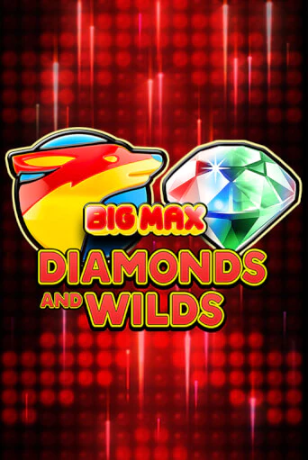 Big Max Diamonds and Wilds онлайн игра GMSlots | GMSlots без регистрации