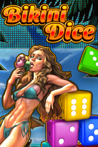 Bikini Dice онлайн игра GMSlots | GMSlots без регистрации