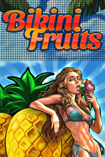 Bikini Fruits онлайн игра GMSlots | GMSlots без регистрации