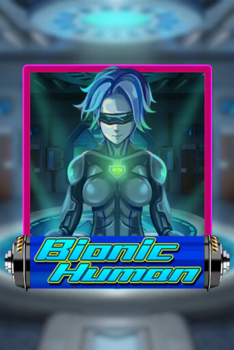 Bionic Human онлайн игра GMSlots | GMSlots без регистрации