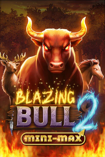 Blazing Bull 2 Mini Max онлайн игра GMSlots | GMSlots без регистрации