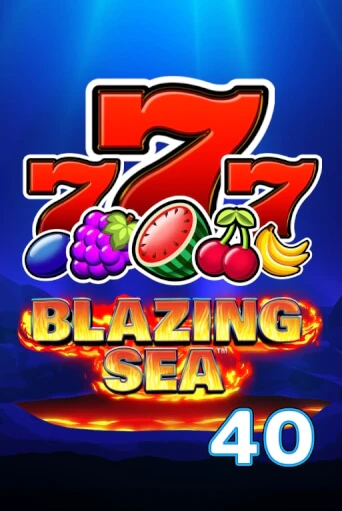 Blazing Sea 40 онлайн игра GMSlots | GMSlots без регистрации