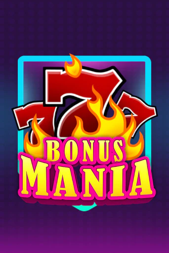 Bonus Mania онлайн игра GMSlots | GMSlots без регистрации