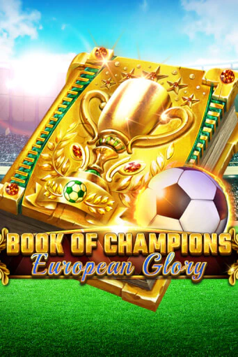 Book Of Champions - European Glory онлайн игра GMSlots | GMSlots без регистрации