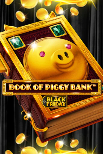 Book Of PiggyBank - Black Friday онлайн игра GMSlots | GMSlots без регистрации