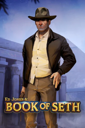 Ed Jones and Book of Seth онлайн игра GMSlots | GMSlots без регистрации