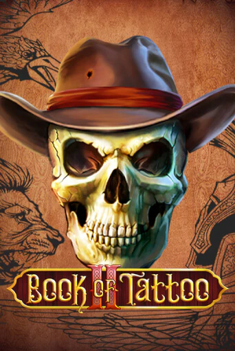 Book Of Tattoo II онлайн игра GMSlots | GMSlots без регистрации