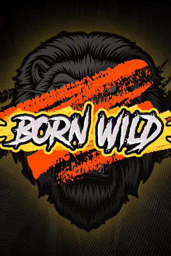 Born WILD онлайн игра GMSlots | GMSlots без регистрации