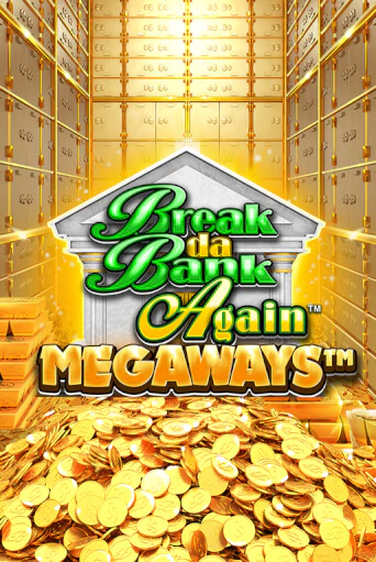 Break Da Bank Again™ MEGAWAYS™ онлайн игра GMSlots | GMSlots без регистрации