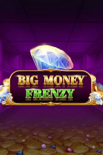 Big Money Frenzy онлайн игра GMSlots | GMSlots без регистрации