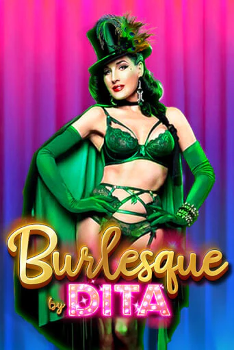 Burlesque by Dita онлайн игра GMSlots | GMSlots без регистрации