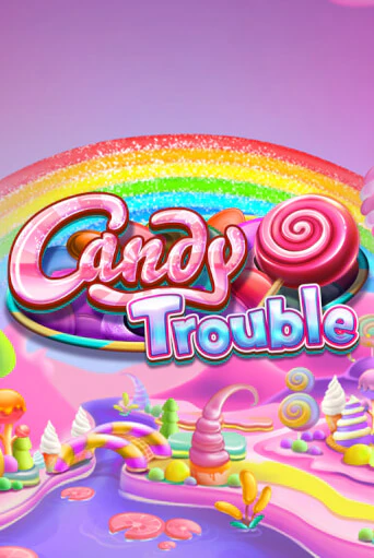 Candy Trouble онлайн игра GMSlots | GMSlots без регистрации