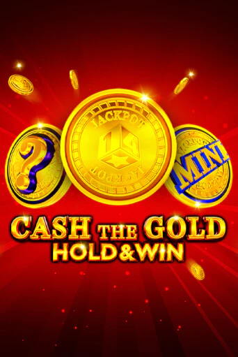 Cash The Gold Hold And Win онлайн игра GMSlots | GMSlots без регистрации