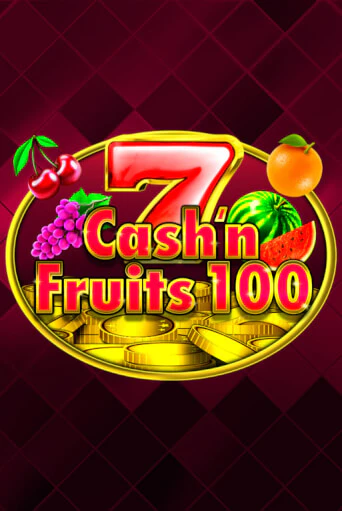 Cash'n Fruits 100 онлайн игра GMSlots | GMSlots без регистрации