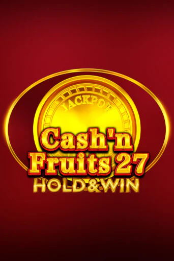 Cash'n Fruits 27 Hold And Win онлайн игра GMSlots | GMSlots без регистрации