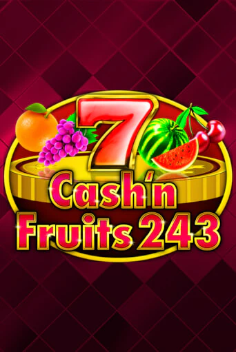 Cash'n Fruits 243 онлайн игра GMSlots | GMSlots без регистрации