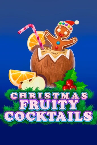 Christmas Fruity Cocktails онлайн игра GMSlots | GMSlots без регистрации