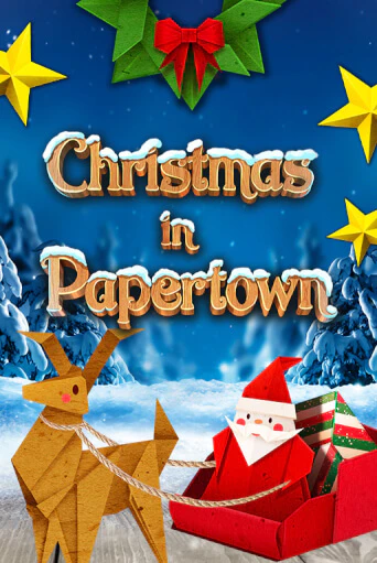 Christmas in Papertown онлайн игра GMSlots | GMSlots без регистрации