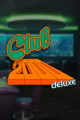 Club 2000 Deluxe онлайн игра GMSlots | GMSlots без регистрации