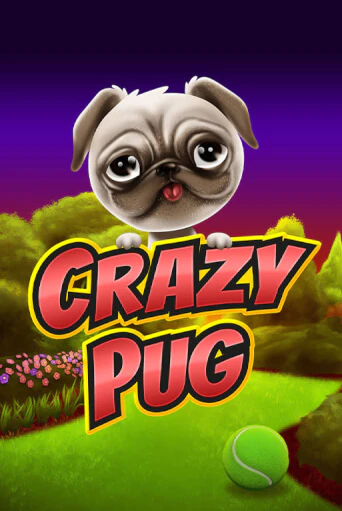 Crazy Pug онлайн игра GMSlots | GMSlots без регистрации