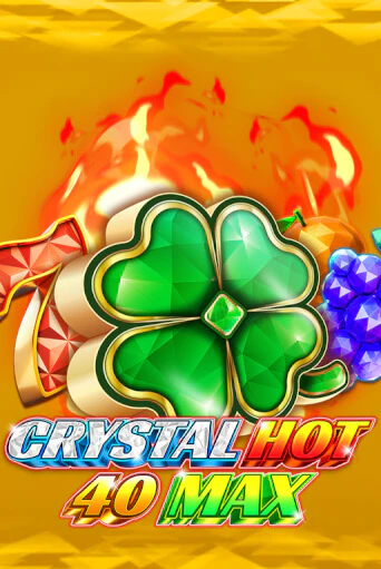 Crystal Hot 40 Max онлайн игра GMSlots | GMSlots без регистрации