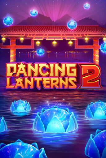 Dancing Lanterns 2 онлайн игра GMSlots | GMSlots без регистрации