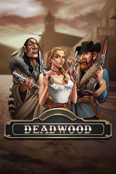 Deadwood онлайн игра GMSlots | GMSlots без регистрации