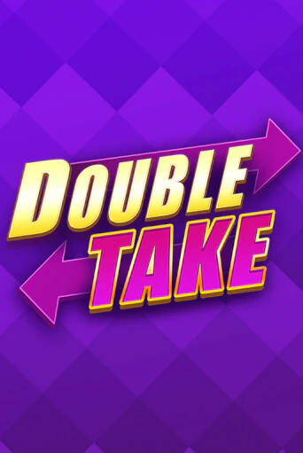 Double Take онлайн игра GMSlots | GMSlots без регистрации